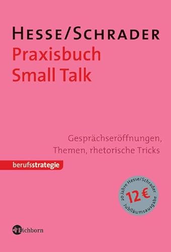 Stock image for Praxisbuch Small Talk. Gesprchserffnungen, Themen, rhetorische Tricks for sale by medimops