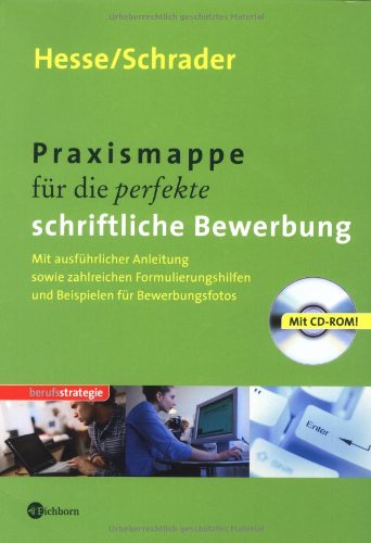 Beispielbild fr Praxismappe fr die perfekte schriftliche Bewerbung. Mit ausfhrlicher Anleitung sowie zahlreichen Formulierungshilfen und Beispielen fr Bewerbungsfotos zum Verkauf von Buchfink Das fahrende Antiquariat