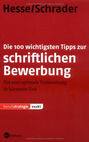 9783821859170: Die 100 wichtigsten Tipps zur schriftlichen Bewerbung: Fr eine optimale Vorbereitung in krzester Zeit