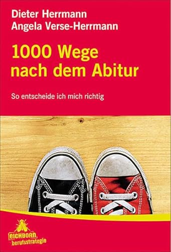 Stock image for 1000 Wege nach dem Abitur: So entscheide ich mich richtig for sale by medimops