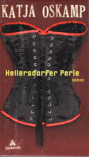 Hellersdorfer Perle. - signiert, Erstausgabe Roman. - Oskamp, Katja.