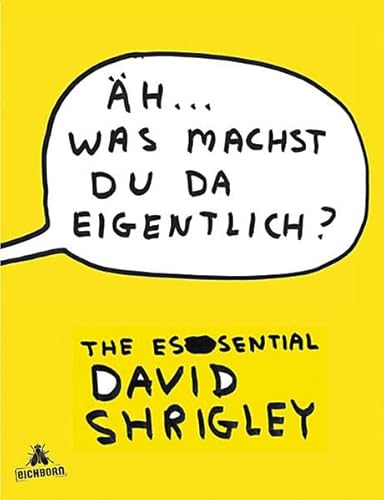 Ã„h ... was machst du da eigentlich? (9783821861357) by David Shrigley