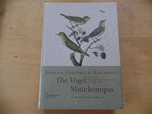 Die Vögel Mitteleuropas. Eine Auswahl. Herausgegeben und mit einem Essay 