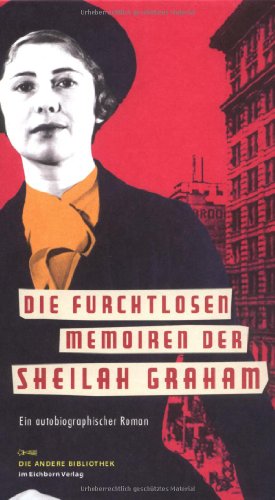 9783821862262: Die furchtlosen Memoiren der Sheilah Graham: Ein autobiographischer Roman