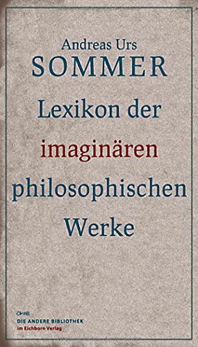 Stock image for Lexikon der imaginren philosophischen Werke for sale by GreatBookPrices