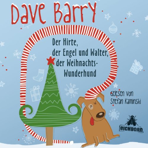 Beispielbild fr Der Hirte, der Engel und Walter, der Weihnachtswunderhund zum Verkauf von medimops