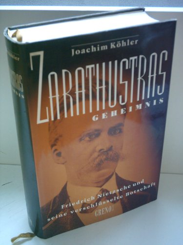 9783821864501: Zarathustras Geheimnis. Friedrich Nietzsche und seine verschlsselte Botschaft