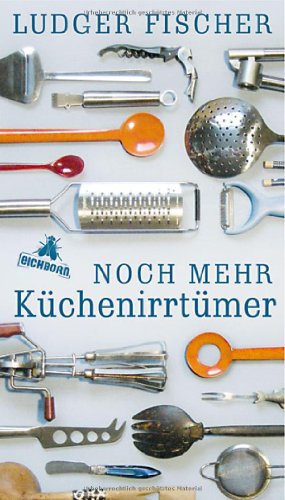 9783821865133: Noch mehr Kchenirrtmer