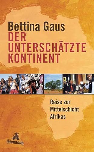 9783821865171: Der unterschtzte Kontinent: Reise zur Mittelschicht Afrikas