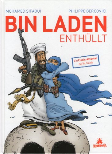 Beispielbild fr Bin Laden enthllt: Ein Comic-Attentat auf Al-Kaida zum Verkauf von medimops