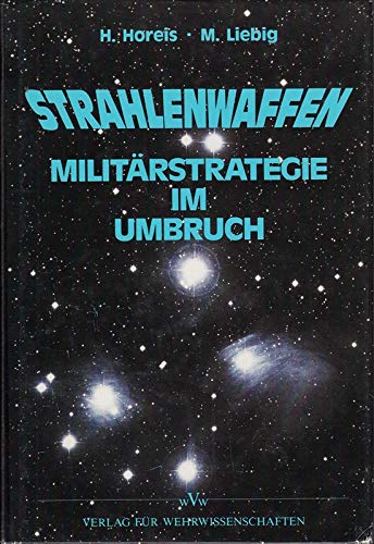 Stock image for Strahlenwaffen. Militrstrategie im Umbruch for sale by Bernhard Kiewel Rare Books