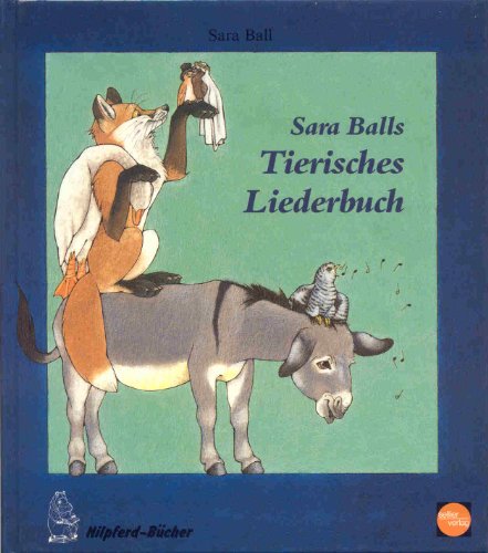 Imagen de archivo de Sara Balls Tierisches Liederbuch a la venta por Versandantiquariat Felix Mcke