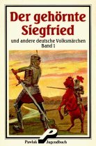 9783822405147: Der gehrnte Siegfried und andere deutsche Volksmrchen - Band 1