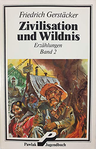 9783822405253: Zivilisation und Wildnis - Erzhlungen - Band 2