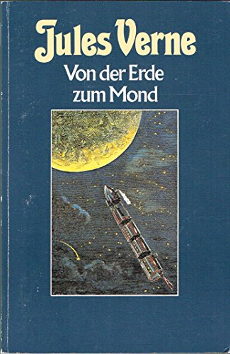 Beispielbild fr Von der Erde zum Mond. zum Verkauf von medimops