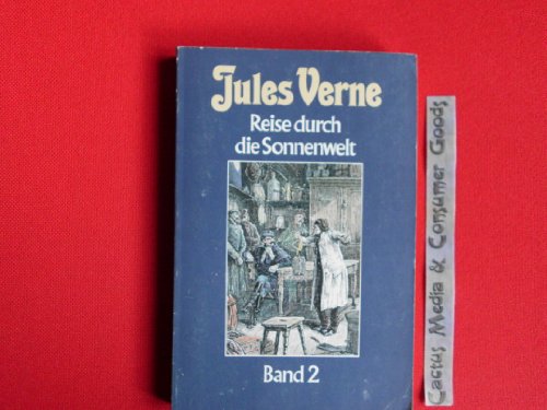 Collection Jules Verne; Teil: Bd. 26., Reise durch die Sonnenwelt. - Bd. 2 - Verne, Jules: