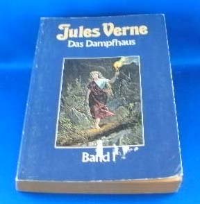 Verne, Jules: Collection Jules Verne; Teil: Bd. 36., Das Dampfhaus. - Bd. 1