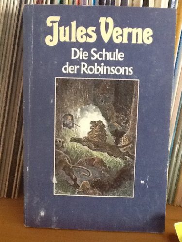 Die Schule der Robinsons(Collection Jules Verne 42) - Verne, Jules