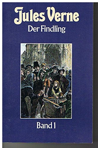 Beispielbild fr Der Findling Band 1 (Collection Jules Verne Band 64) zum Verkauf von medimops