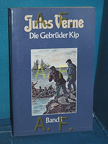 Die Gebrüder Kip 1 Jules Verne 82 - Verne, Jules