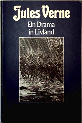 Ein Drama in Livland (Collection Jules Verne Band 86)eine Abenteuerroman von Jules Verne - Verne, Jules