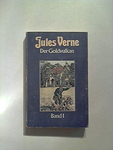 Der Goldvulkan. Band 1. TB - Jules Verne