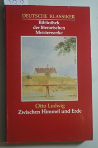 9783822411667: Deutsche Klassiker, Bibliothek der literarischen Meisterwerke (Zwischen Himmel und Erde)