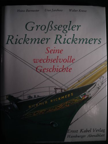Imagen de archivo de Grosssegler Rickmer Rickmers. Seine wechselvolle Geschichte a la venta por medimops