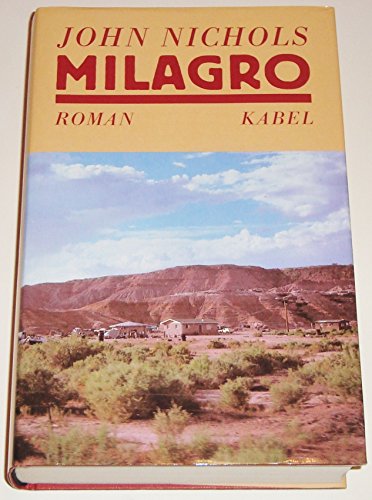 Milagro. - Nichols, John