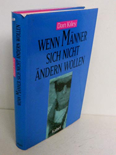 Beispielbild fr Wenn Mnner sich nicht ndern wollen zum Verkauf von Versandantiquariat Felix Mcke