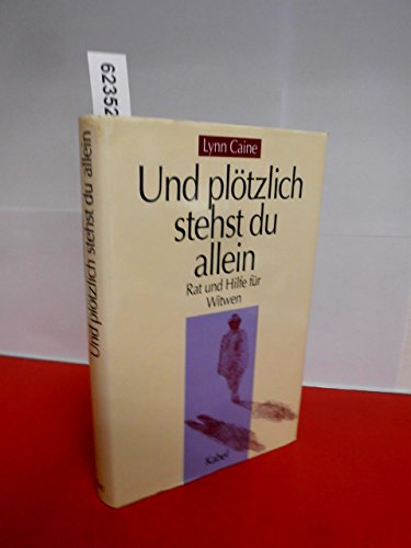 Stock image for Und pltzlich stehst du allein. Rat und Hilfe fr Witwen. for sale by medimops