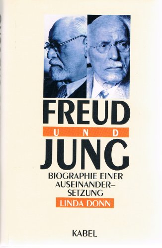 9783822501412: Freud und Jung : Biographie einer Auseinandersetzung