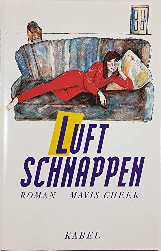Stock image for Luft schnappen. Roman. Softcover mit Schutzumschlag for sale by Deichkieker Bcherkiste