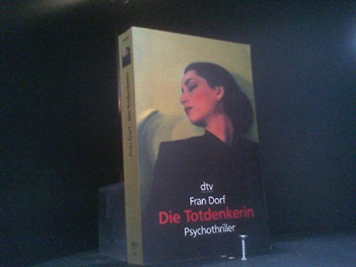 Stock image for Die Totdenkerin for sale by Antiquariat  Angelika Hofmann