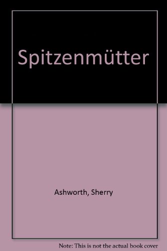 9783822503249: Spitzenmtter. Roman