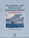 9783822503355: Bordleben auf Rostocker Handelsschiffen. 1950 bis 1990