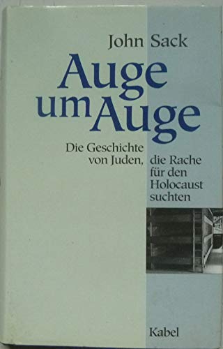 9783822503393: Auge um Auge. Die Geschichte von Juden, die Rache fr den Holocaust suchten