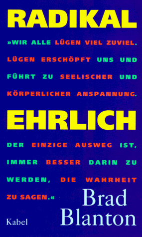 9783822503881: Radikal ehrlich