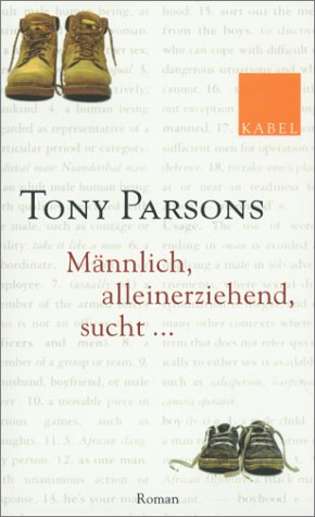 Stock image for Mnnlich, alleinerziehend, sucht - Roman for sale by Der Bcher-Br