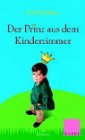 Stock image for Der Prinz aus dem Kinderzimmer - Roman for sale by Der Bcher-Br