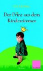 9783822505779: Der Prinz aus dem Kinderzimmer. Roman.