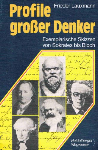 Imagen de archivo de Profile grosser Denker. Exemplarische Skizzen von Sokrates bis Bloch a la venta por medimops