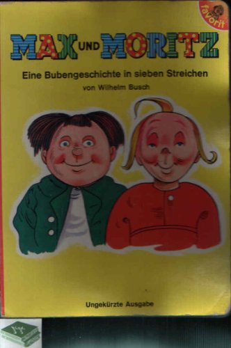 Beispielbild fr Max und Moritz. Eine Bubengeschichte in sieben Streichen zum Verkauf von medimops