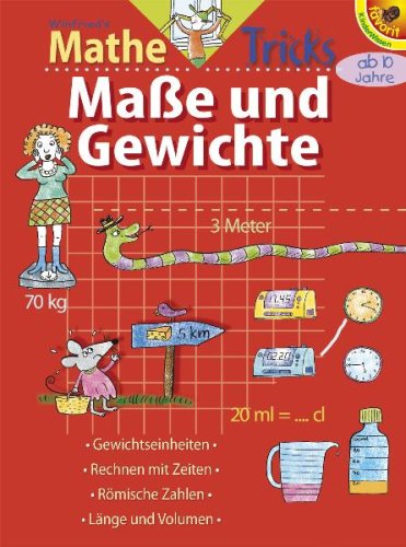 Beispielbild fr Winfrieds Mathe-Tricks: Mae und Gewichte zum Verkauf von medimops