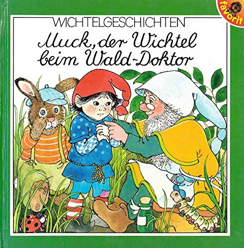 9783822751121: Muck, der Wichtel beim Wald-Doktor