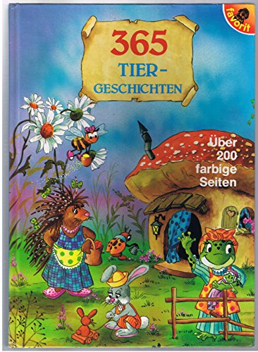 Beispielbild fr 365 Tiergeschichten fr jeden Tag des Jahres zum Verkauf von Sigrun Wuertele buchgenie_de