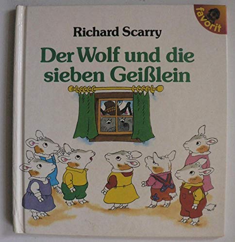 Der Wolf und die sieben Geisslein - Richard Scarry