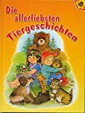 Stock image for Die allerliebsten Tiergeschichten for sale by NEPO UG