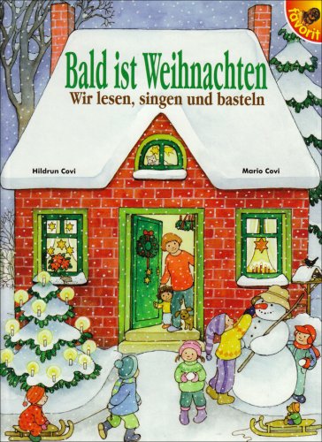 Beispielbild fr Bald ist Weihnachten: Wir lesen, singen und basteln zum Verkauf von medimops