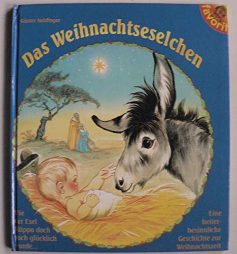 Stock image for Wie der Esel Filippo doch noch froh wurde - Eine vergngliche Weihnachtsgeschichte for sale by medimops